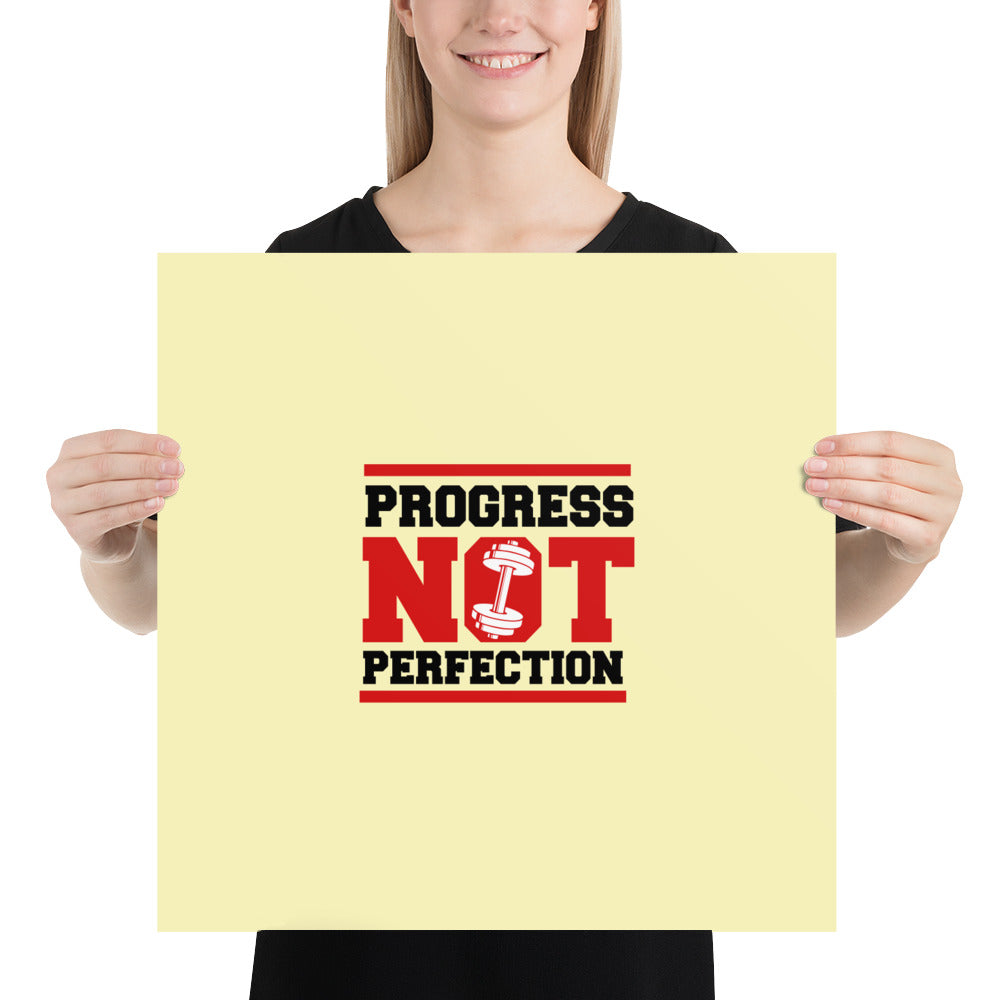 PROGRESS NOT PERFECTION - Poster
