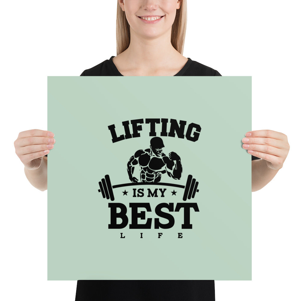 LIFTING IS MY BEST LIFE - Poster