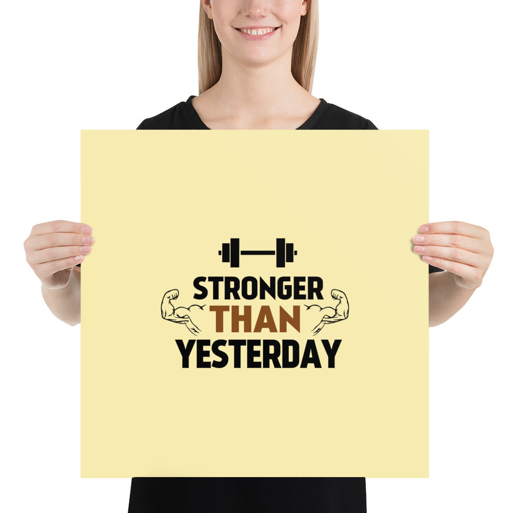STRONGER THAN YESTERDAY - Poster