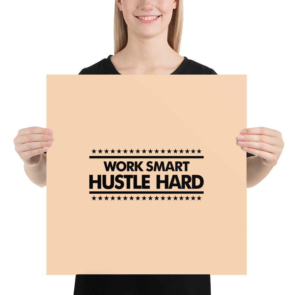 WORK SMART HUSTLE HARD - Poster