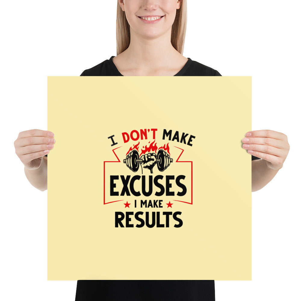 I DON'T MAKE EXCUSES - Poster