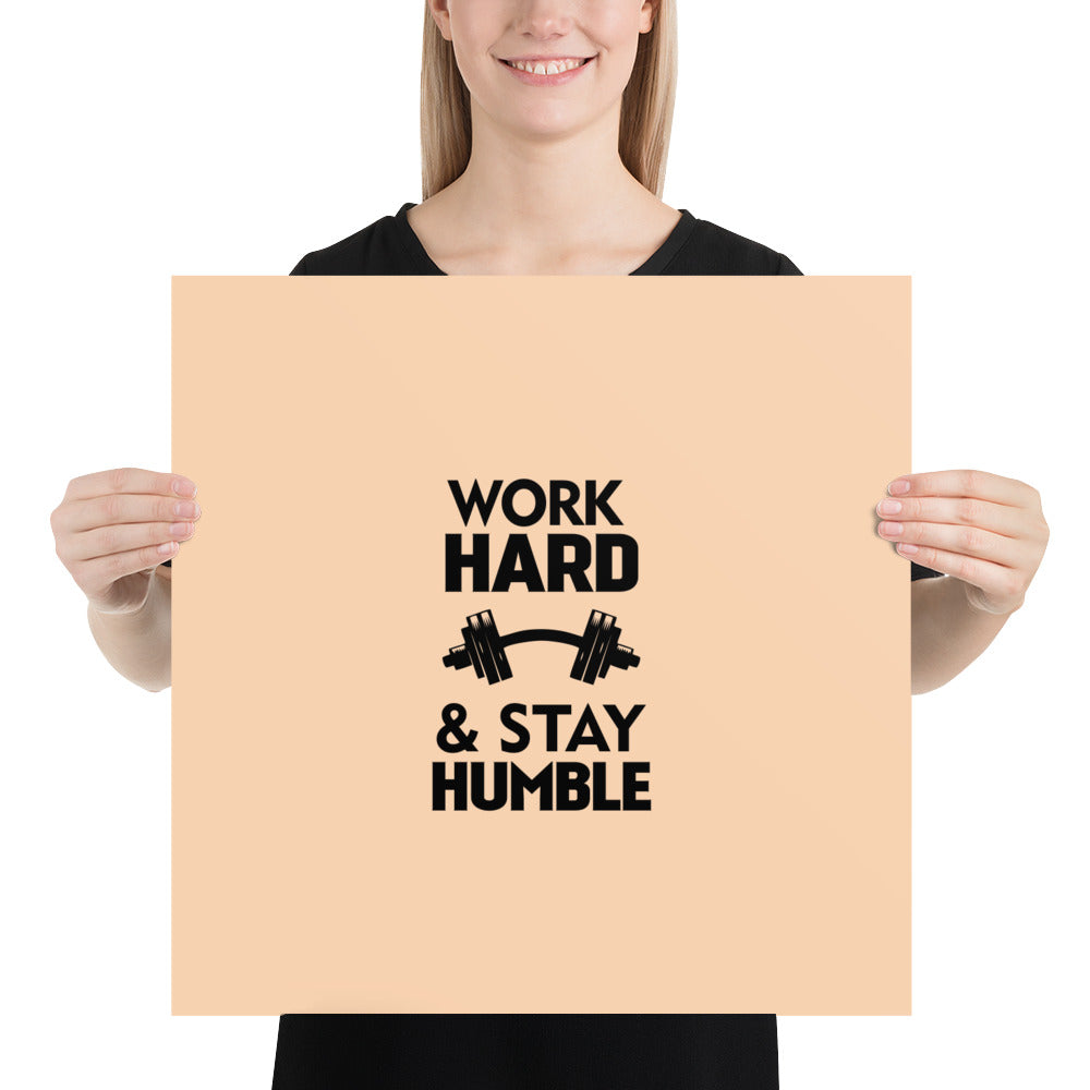 WORK HARD & STAY HUMBLE - Poster