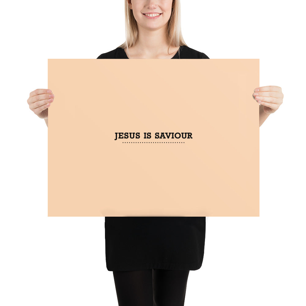 JESUS IS SAVIOUR - Poster