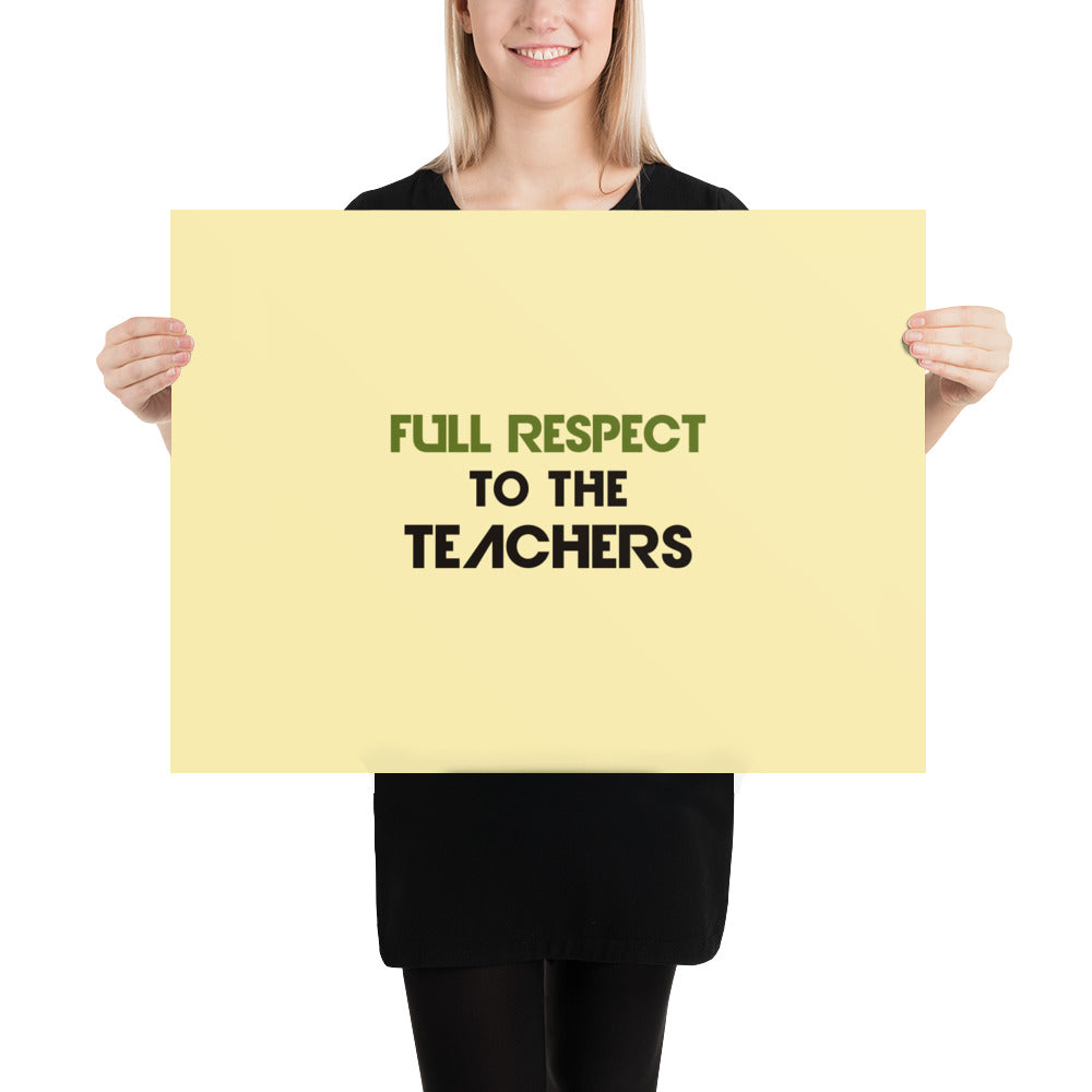 FULL RESPECT TO TEACHER - Poster