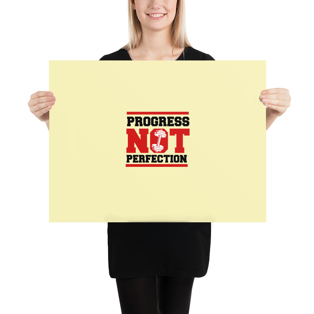 PROGRESS NOT PERFECTION - Poster