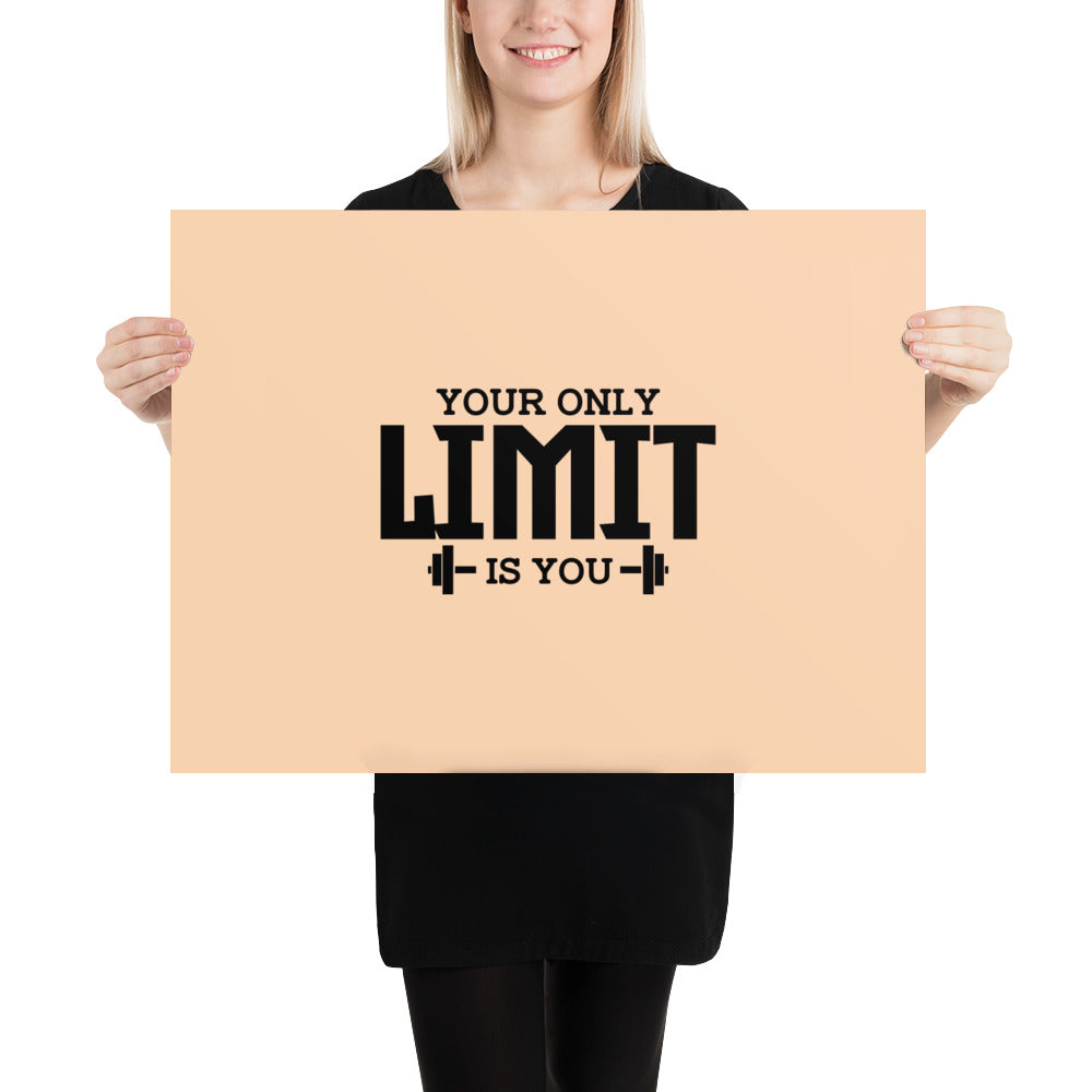 YOUR LIMIT IS YOU - Poster
