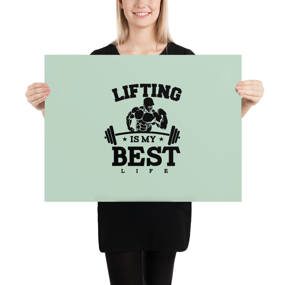 LIFTING IS MY BEST LIFE - Poster