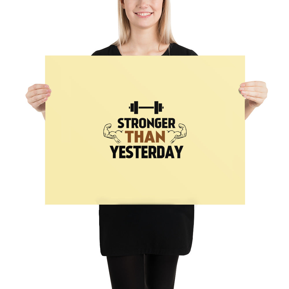 STRONGER THAN YESTERDAY - Poster