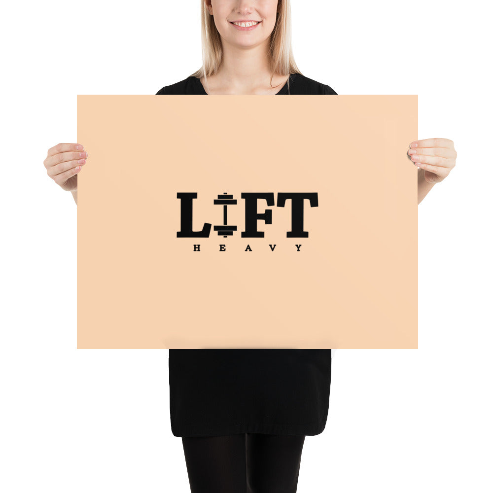 LIFT HEAVY - Poster