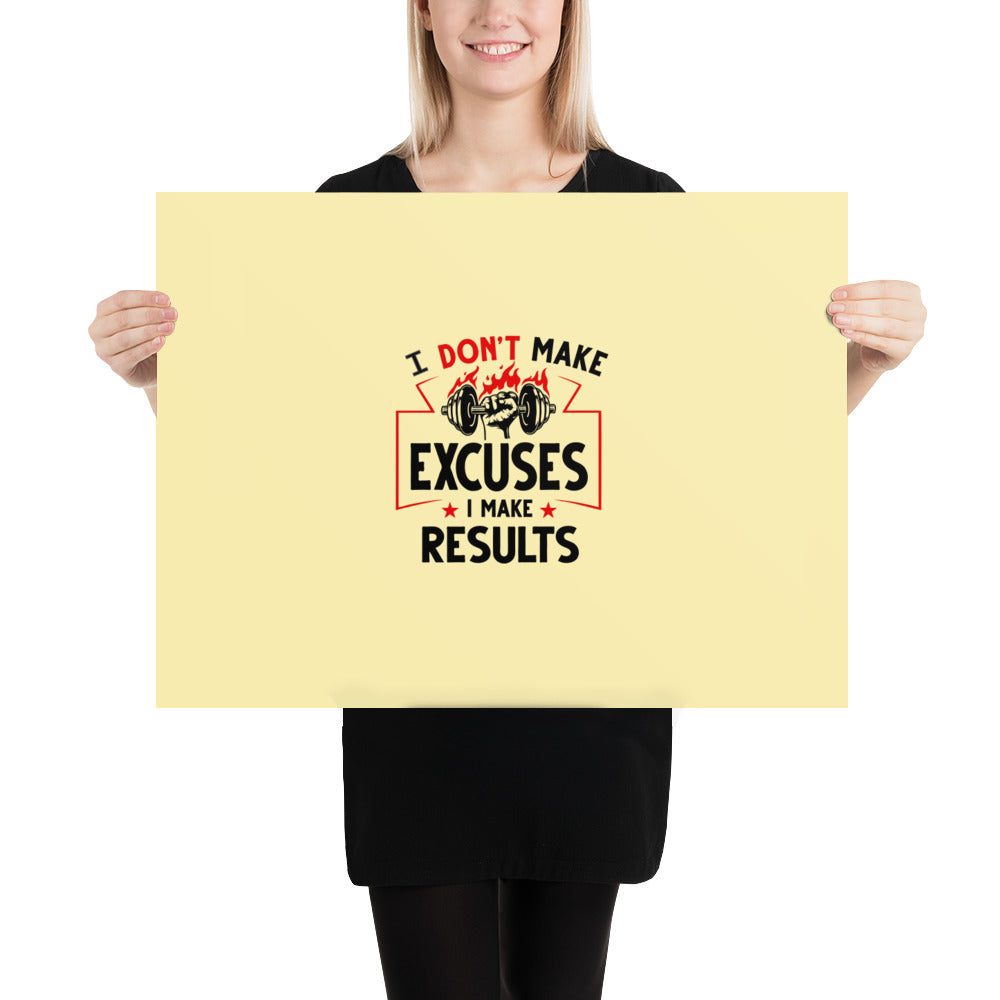 I DON'T MAKE EXCUSES - Poster