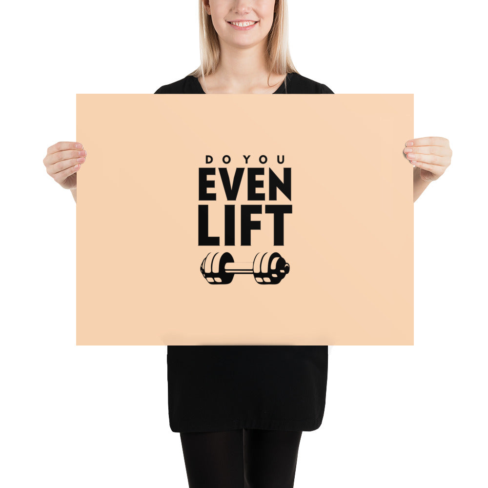 DO YOU EVEN LIFT - Poster