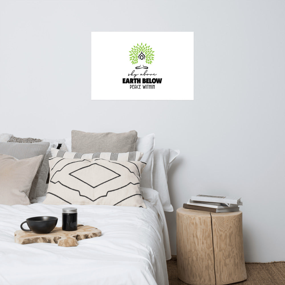 SKY ABOVE EARTH BELOW PEACE WITHIN - Poster