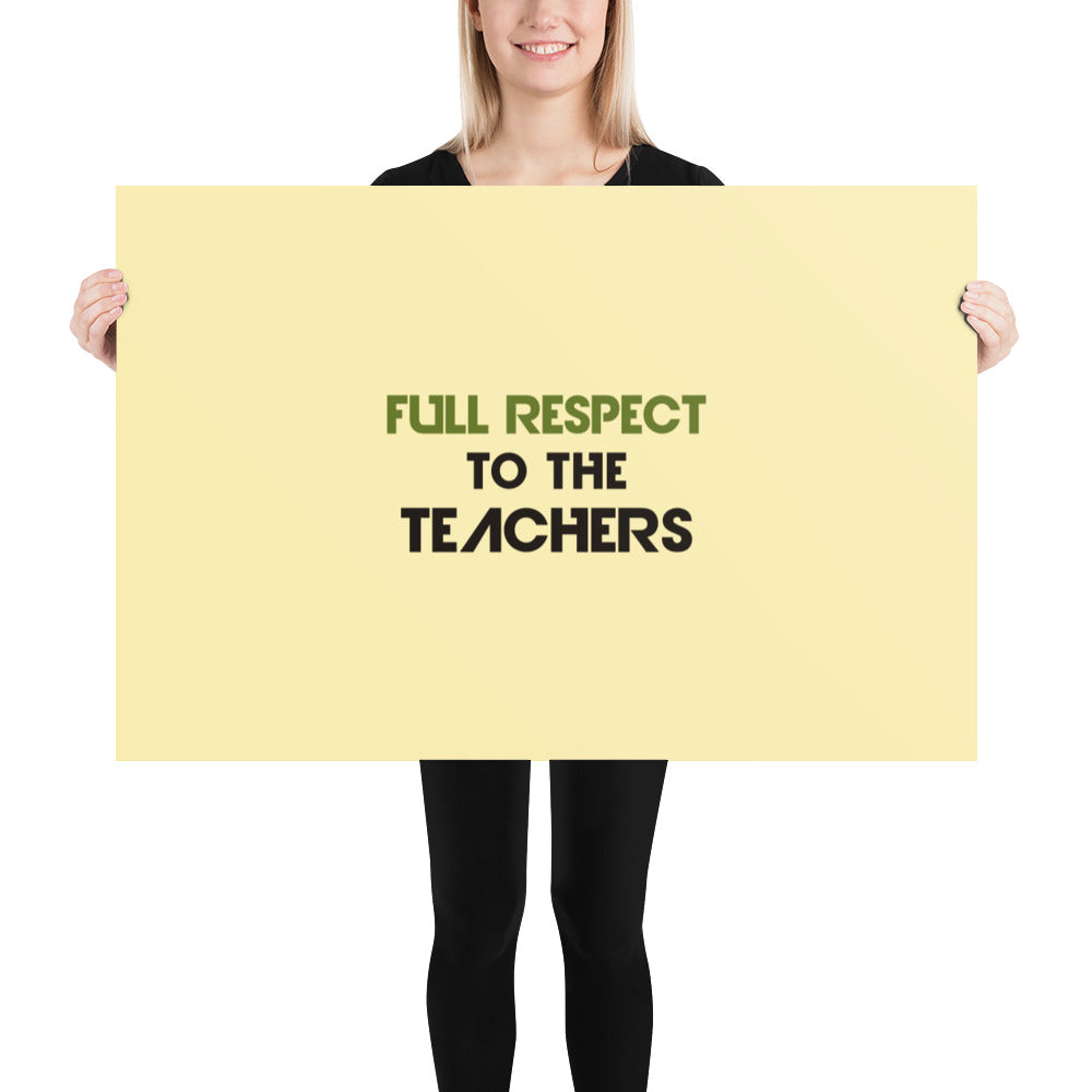 FULL RESPECT TO TEACHER - Poster