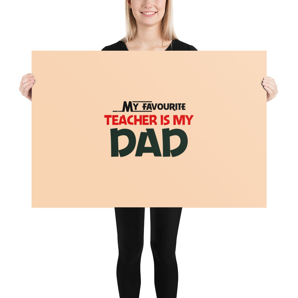 MY FAVOURITE TEACHER IS DAD - Poster