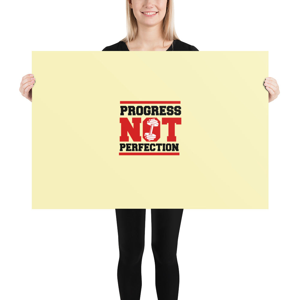 PROGRESS NOT PERFECTION - Poster
