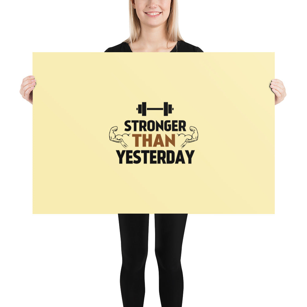 STRONGER THAN YESTERDAY - Poster