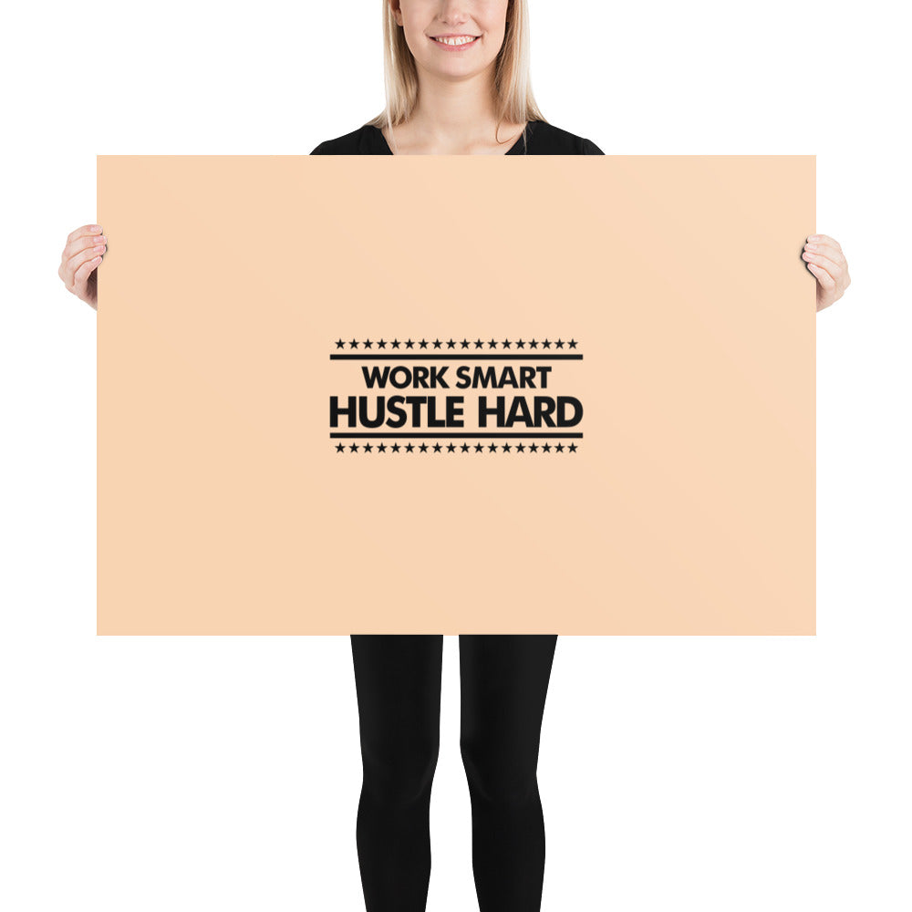 WORK SMART HUSTLE HARD - Poster