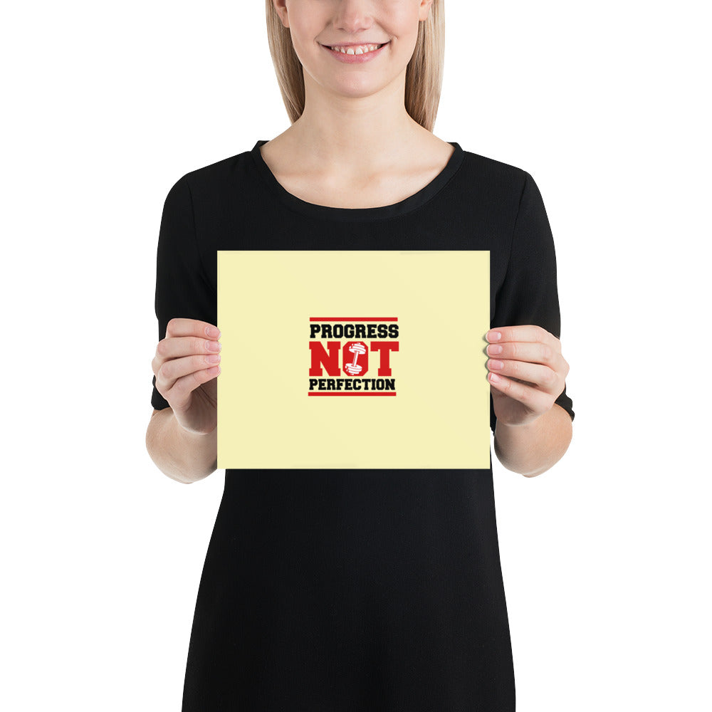 PROGRESS NOT PERFECTION - Poster