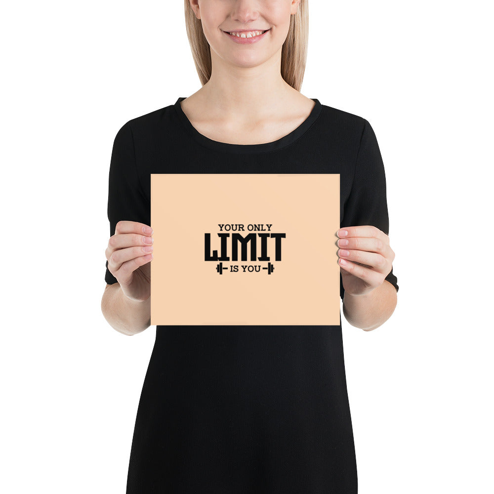 YOUR LIMIT IS YOU - Poster