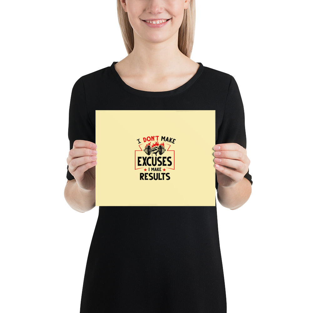 I DON'T MAKE EXCUSES - Poster