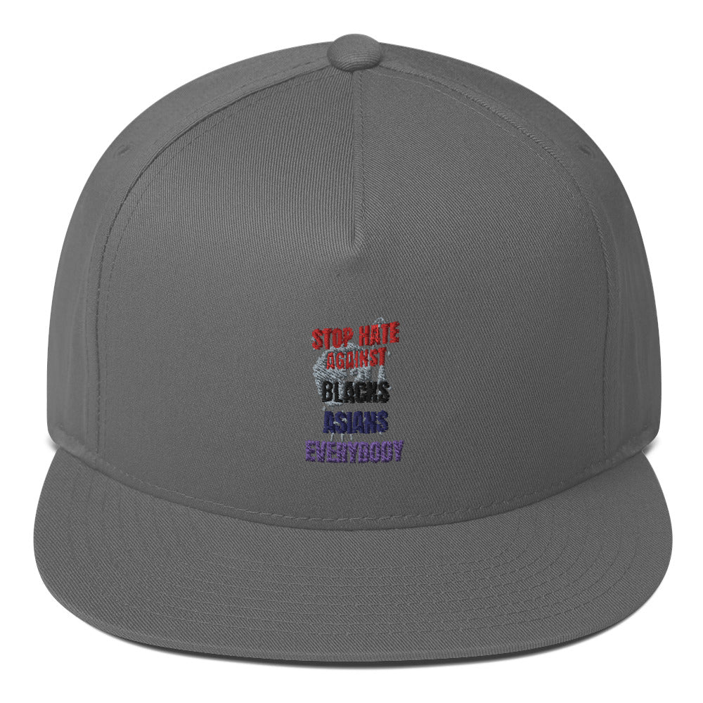 STOP HATE AGAINST EVERYBODY - Flat Bill Cap