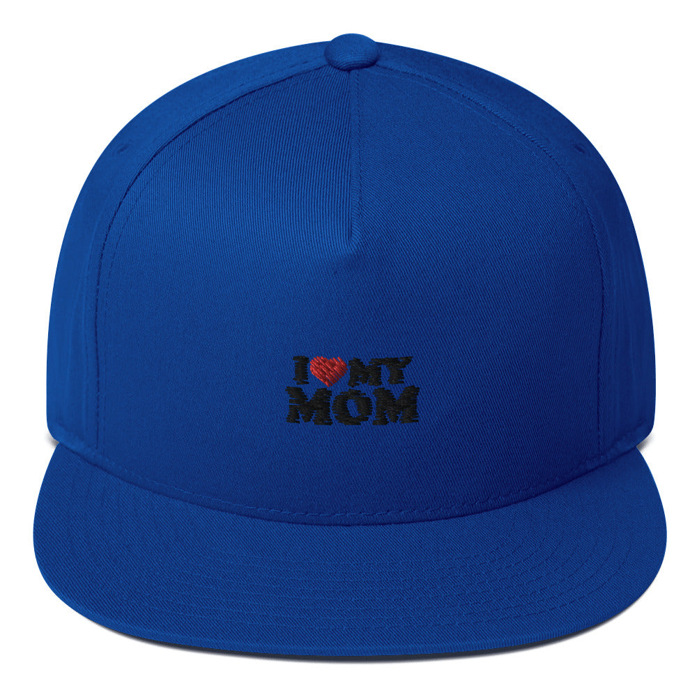 I love my mom- Flat Bill Cap