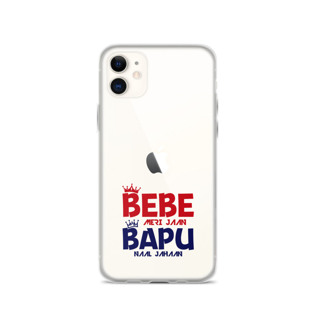 BEBE MERI JAAN BAPU NAAL JAHAAN - iPhone Case