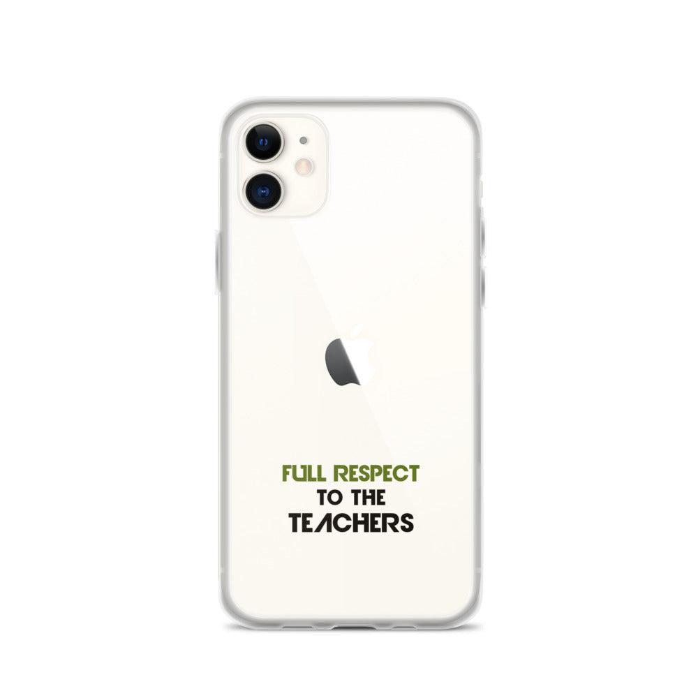 FULL RESPECT TO TEACHER - iPhone Case