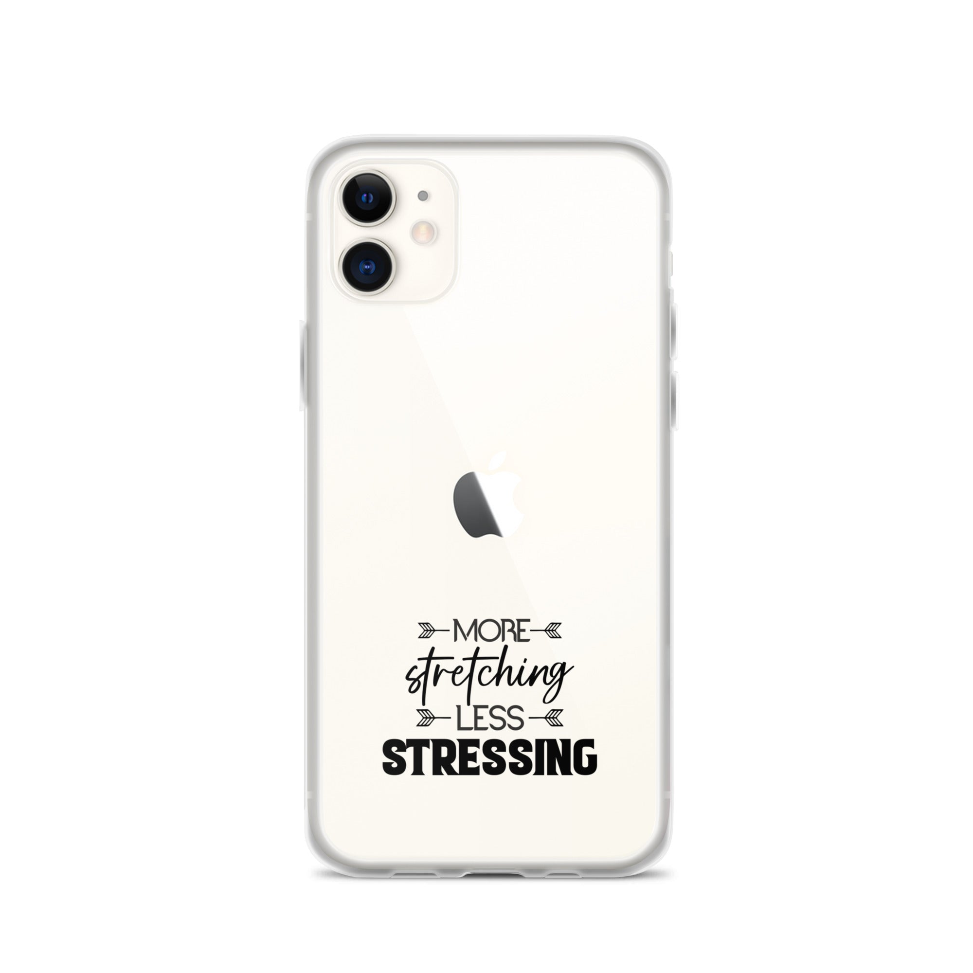 MORE STRETCHING LESS STRESSING - iPhone Case