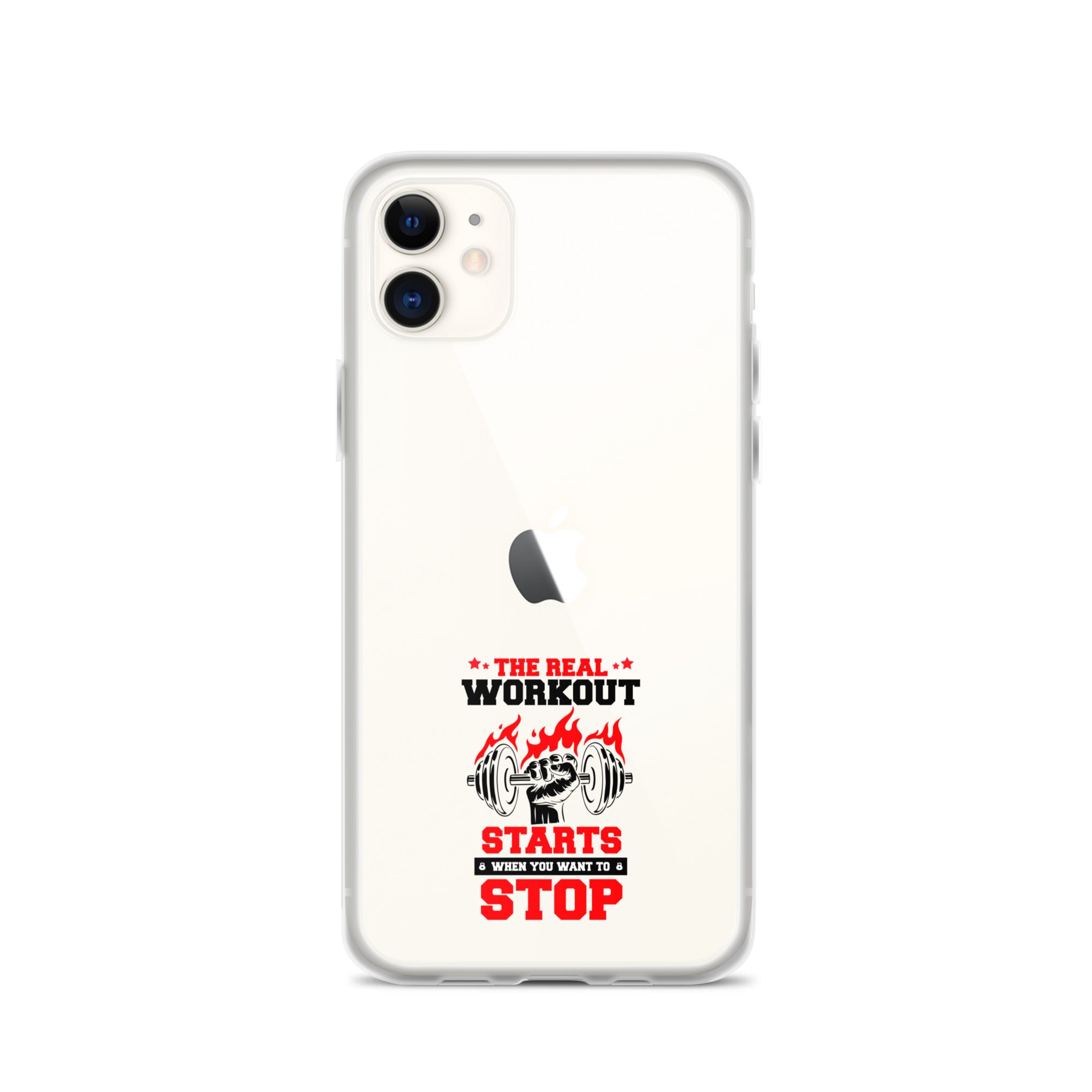 THE REAL WORKOUT STARTS - iPhone Case