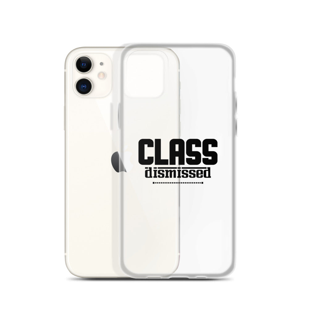 CLASS DISMISSED- iPhone Case Transparent