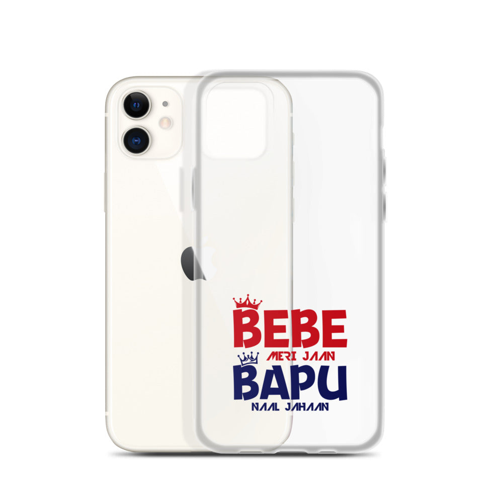 BEBE MERI JAAN BAPU NAAL JAHAAN - iPhone Case