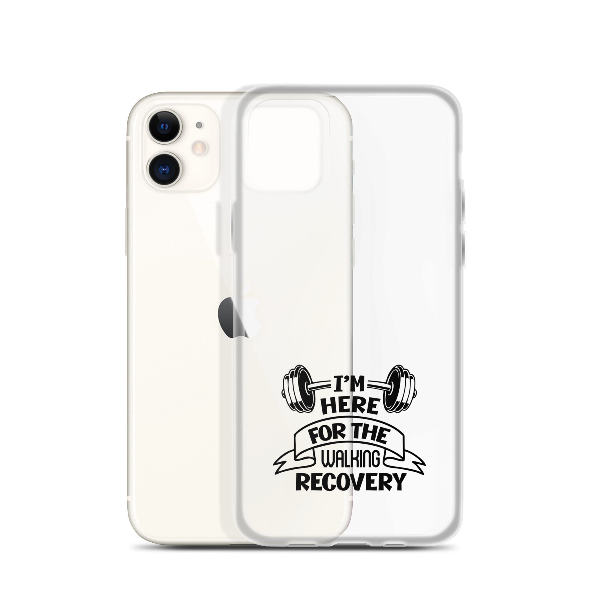 I'M HERE FOR THE WALKING RECOVERY - iPhone Case