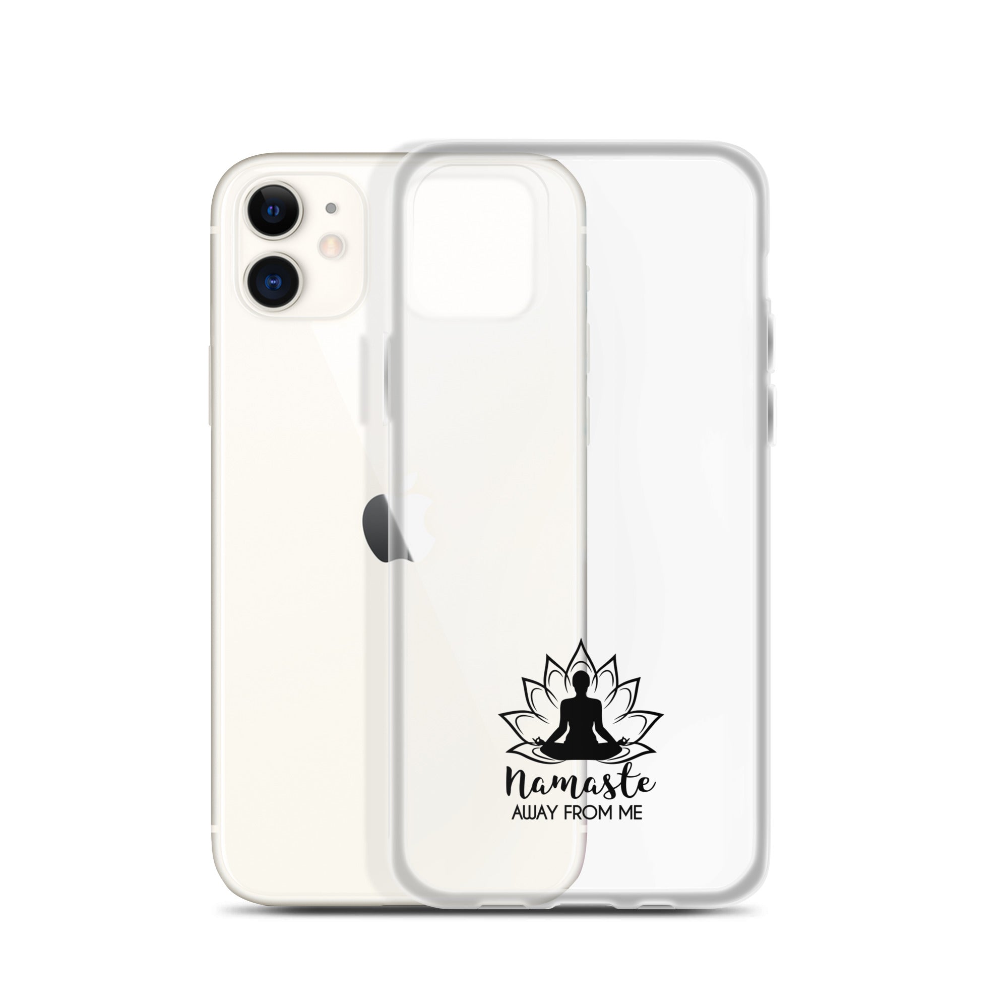NAMASTE AWAY FROM ME - iPhone Case
