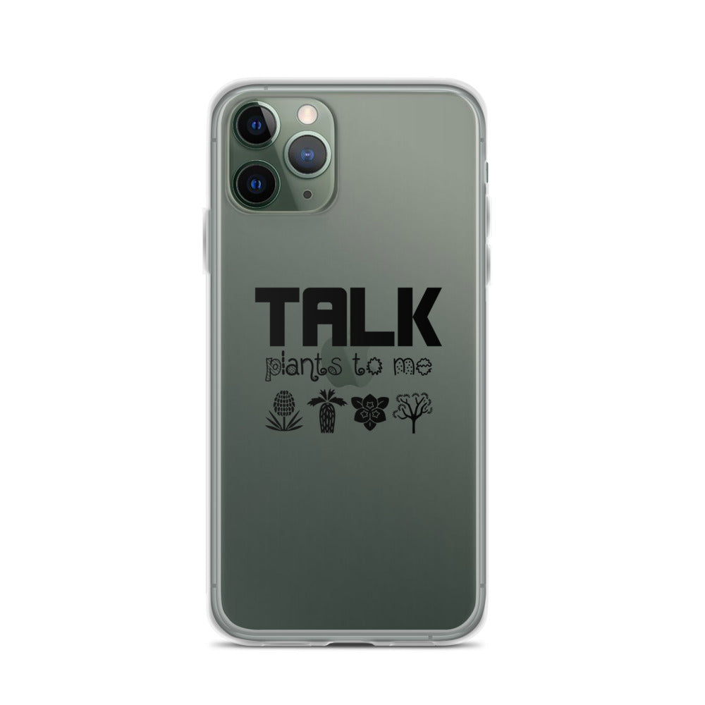 TALK PLANTS TO ME- iPhone Case Transparent