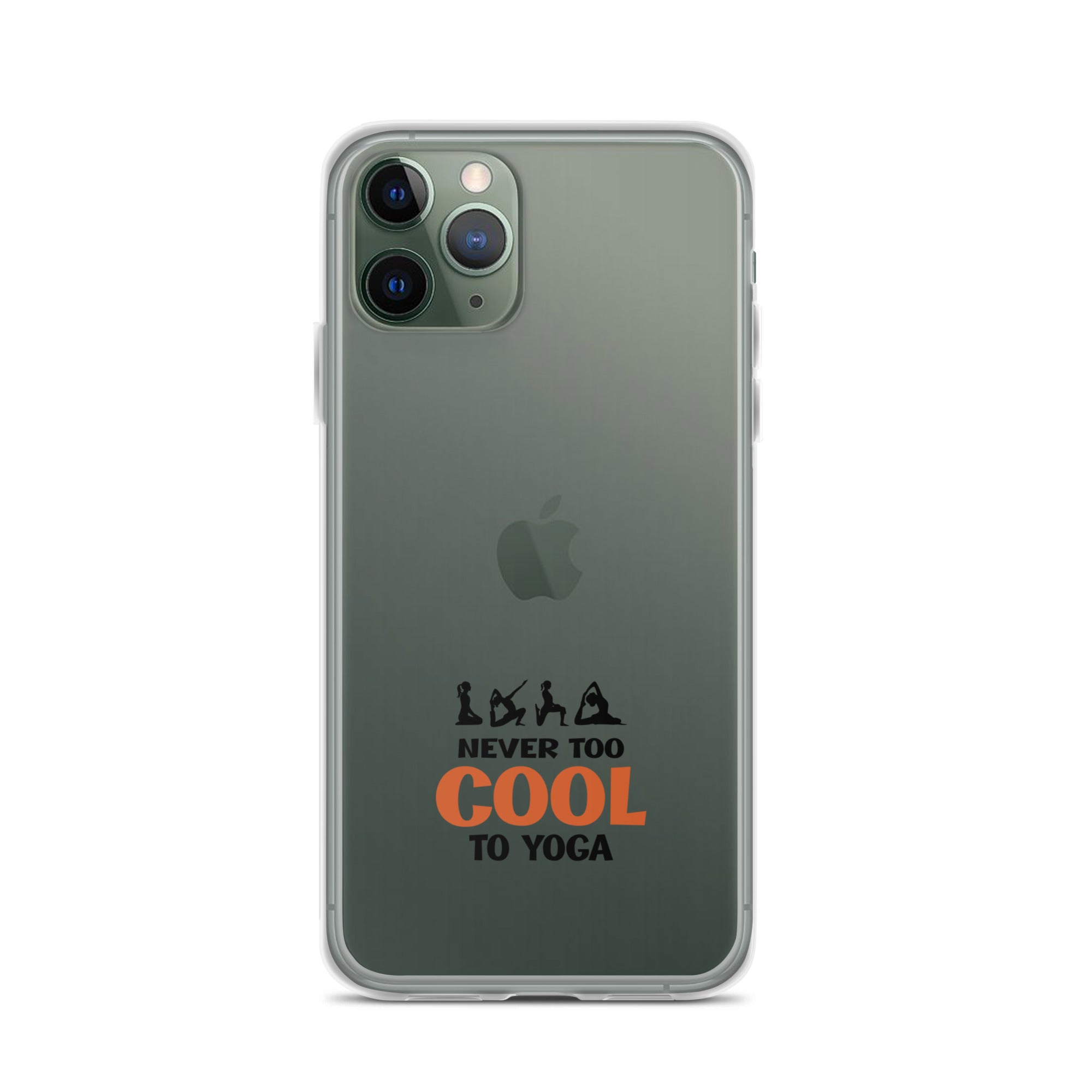 NEVER TOO COOL TO YOGA - iPhone Case