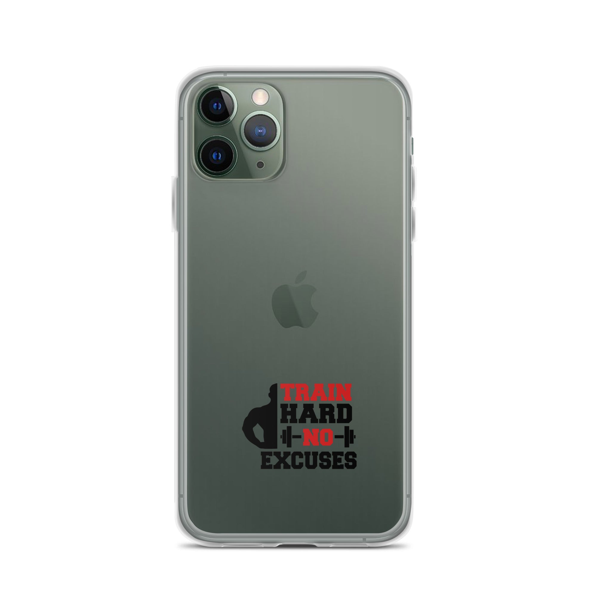 TRAIN HARD NO EXCUSES - iPhone Case