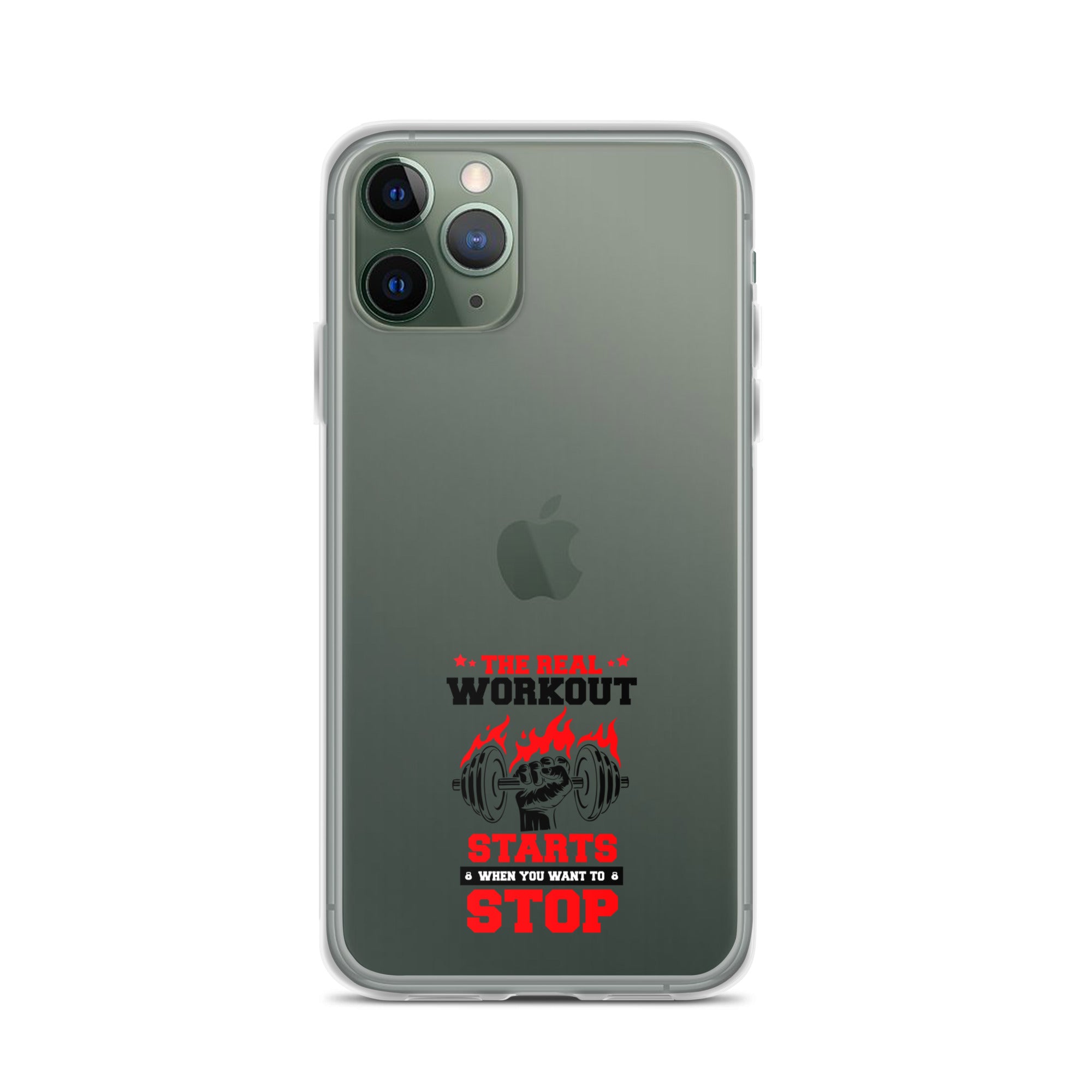 THE REAL WORKOUT STARTS - iPhone Case