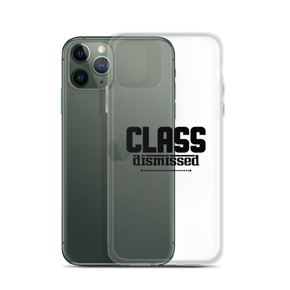 CLASS DISMISSED- iPhone Case Transparent