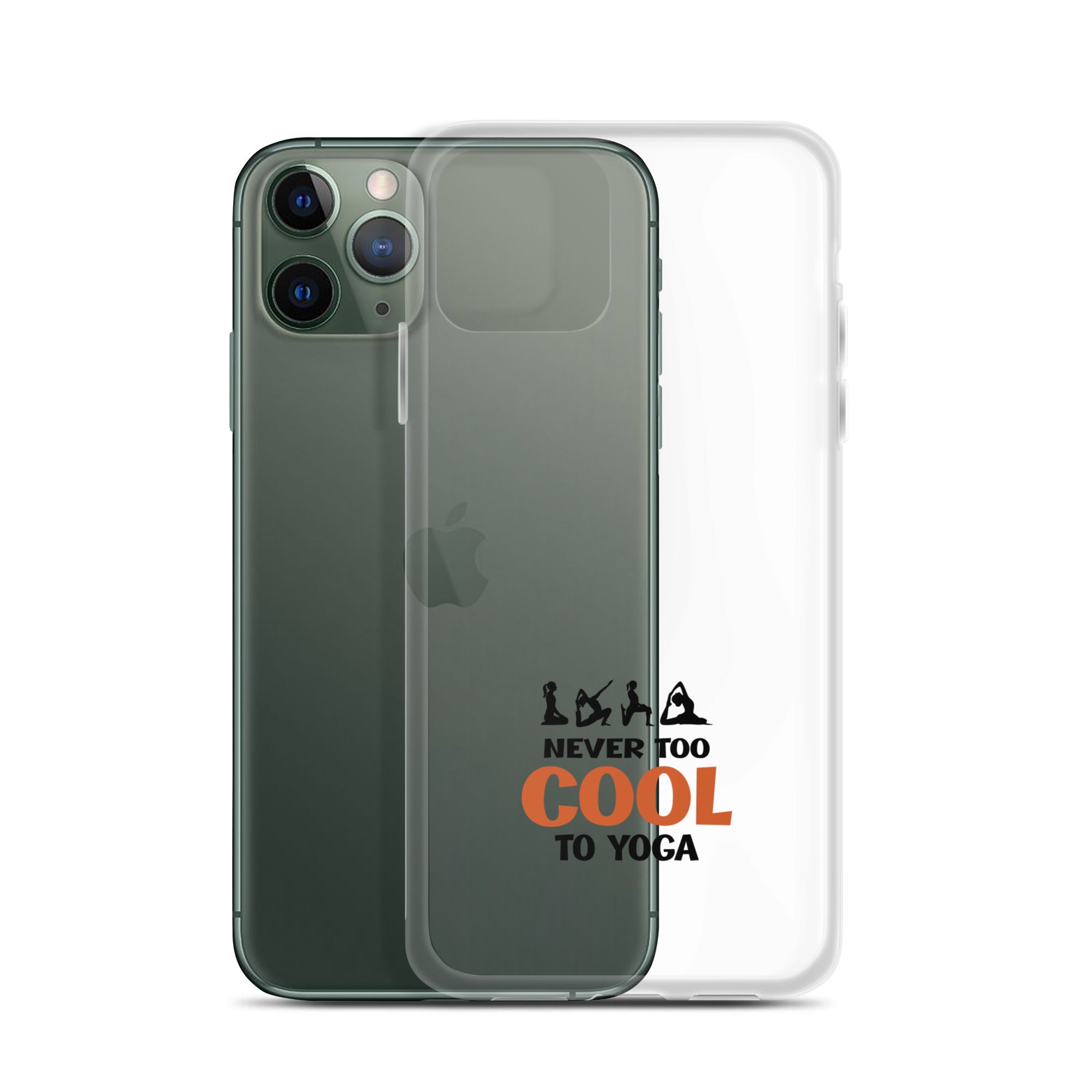 NEVER TOO COOL TO YOGA - iPhone Case