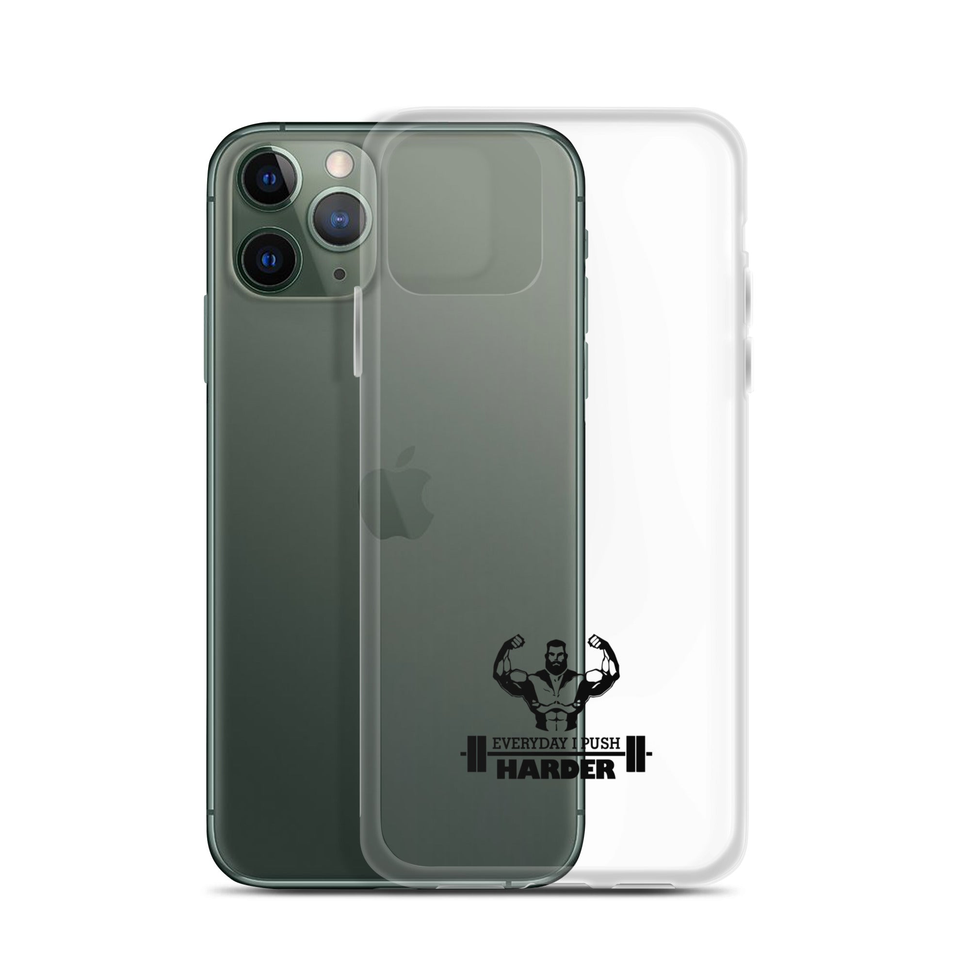EVERYDAY I PUSH HARDER - iPhone Case