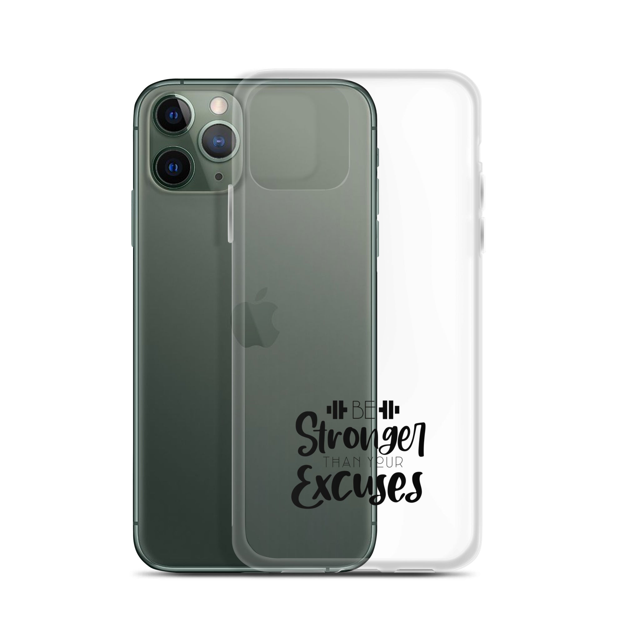 BE STRONGER THAN YOUR EXCUSES - iPhone Case