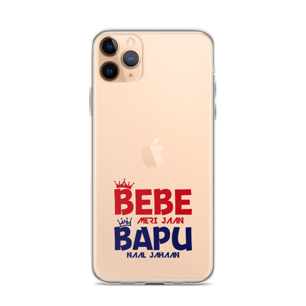 BEBE MERI JAAN BAPU NAAL JAHAAN - iPhone Case