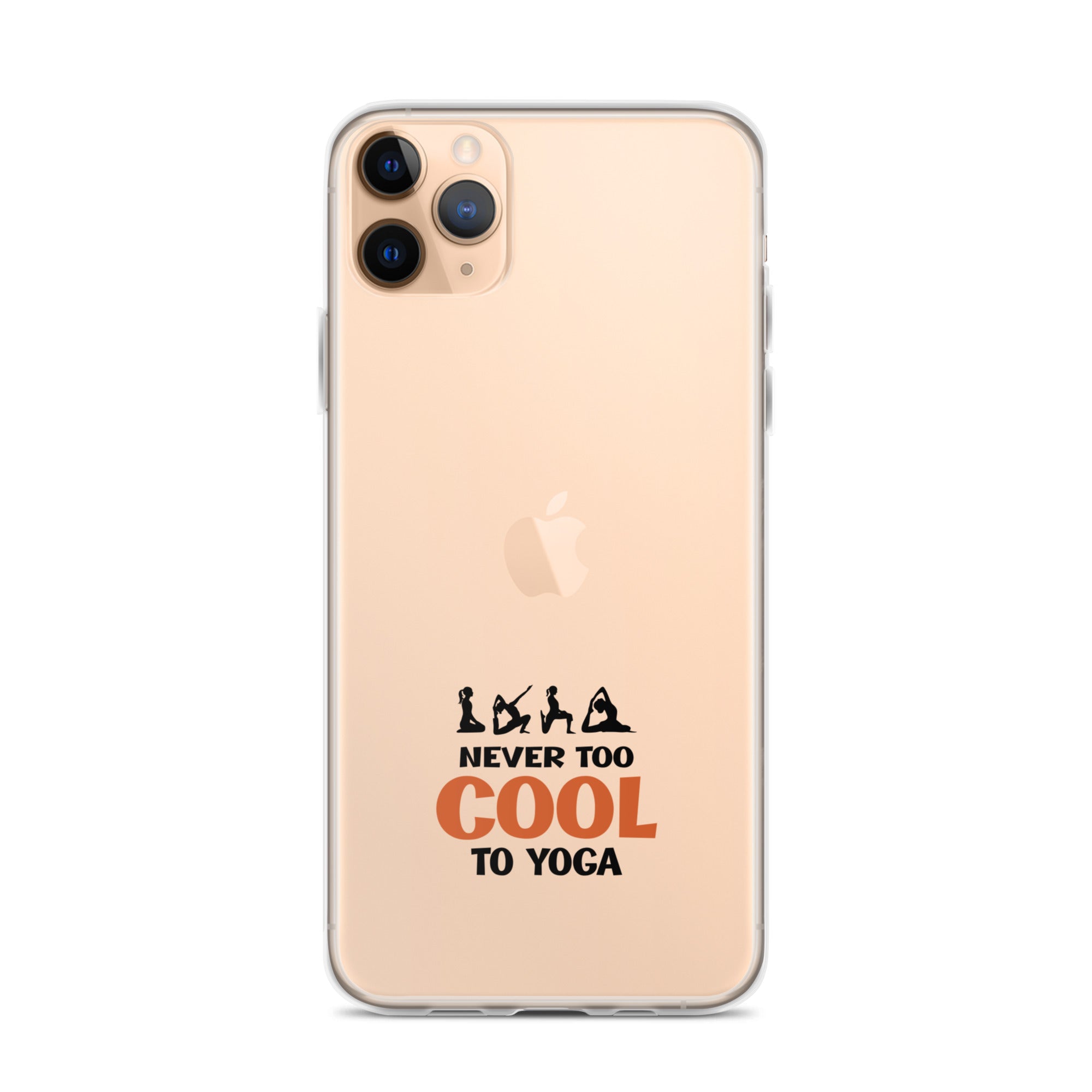 NEVER TOO COOL TO YOGA - iPhone Case