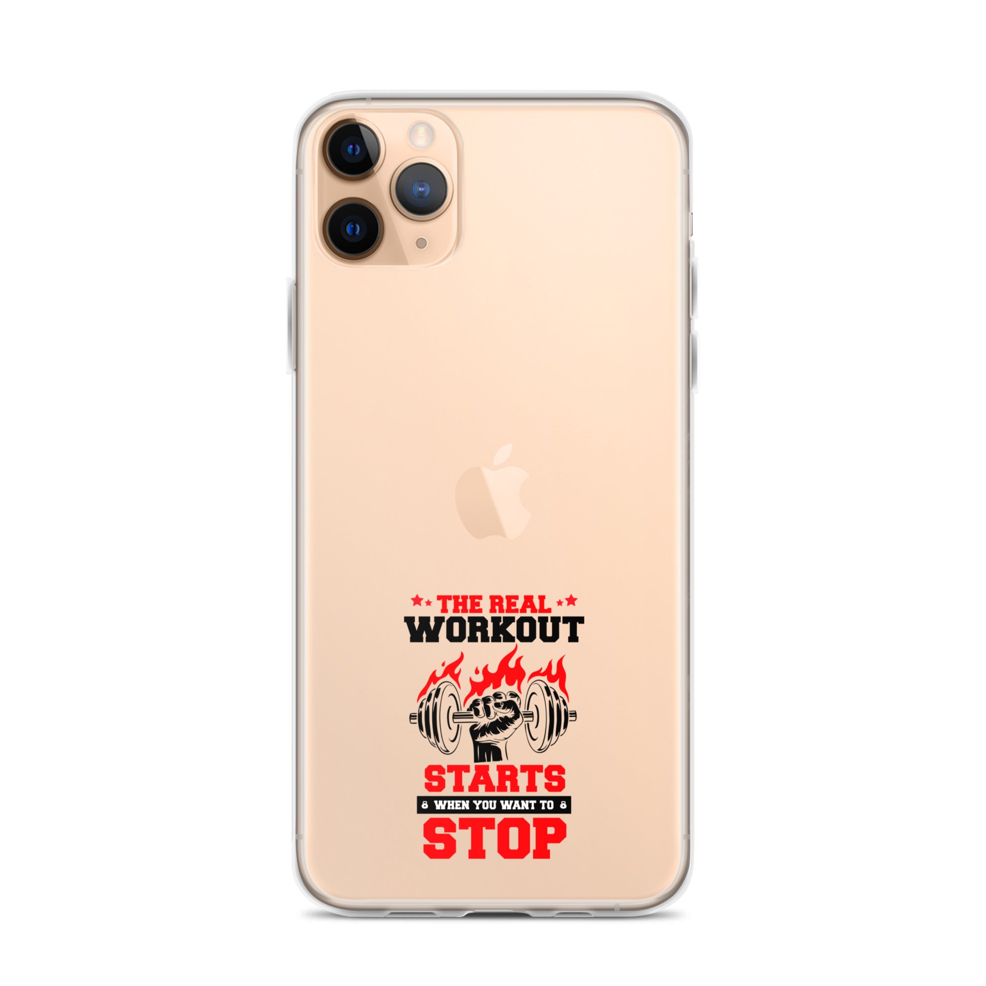 THE REAL WORKOUT STARTS - iPhone Case
