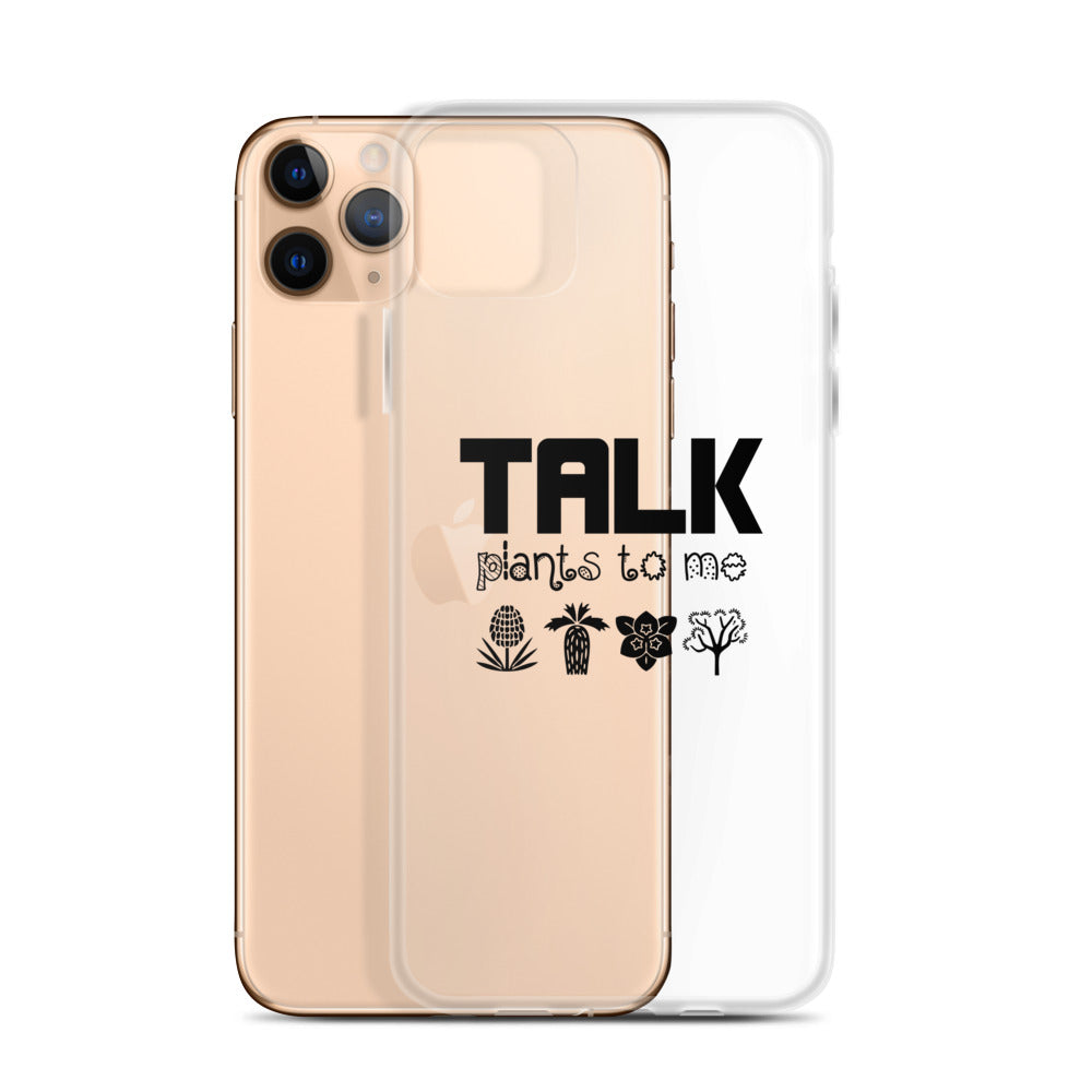 TALK PLANTS TO ME- iPhone Case Transparent