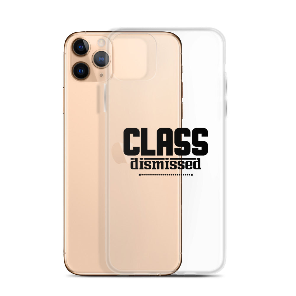 CLASS DISMISSED- iPhone Case Transparent