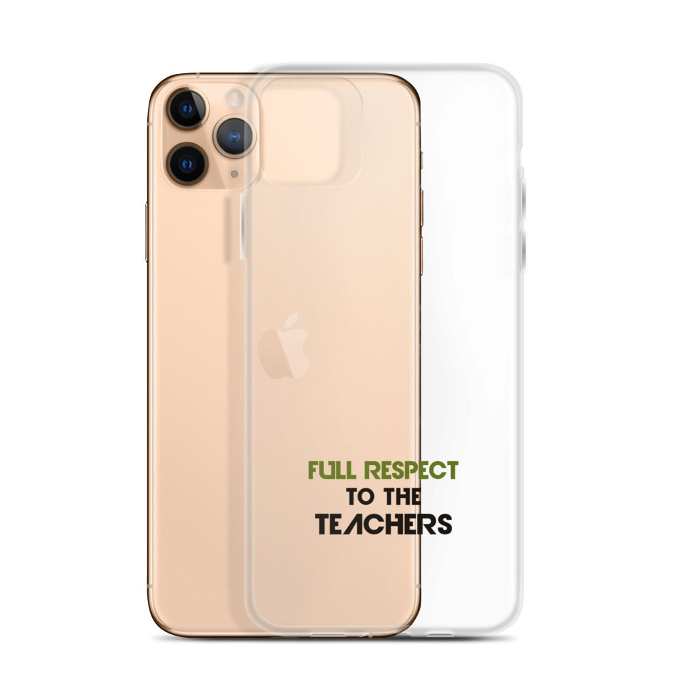 FULL RESPECT TO TEACHER - iPhone Case