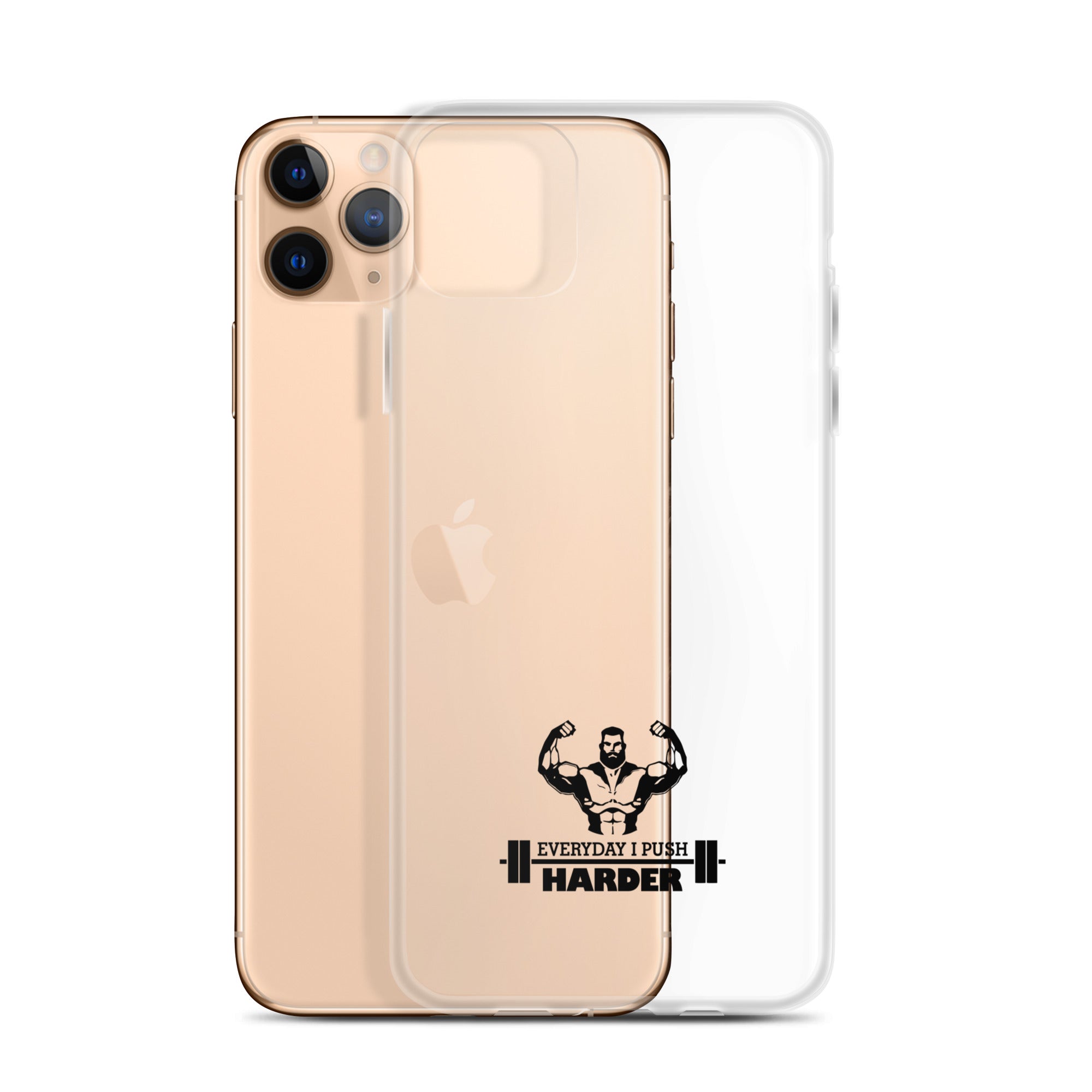 EVERYDAY I PUSH HARDER - iPhone Case