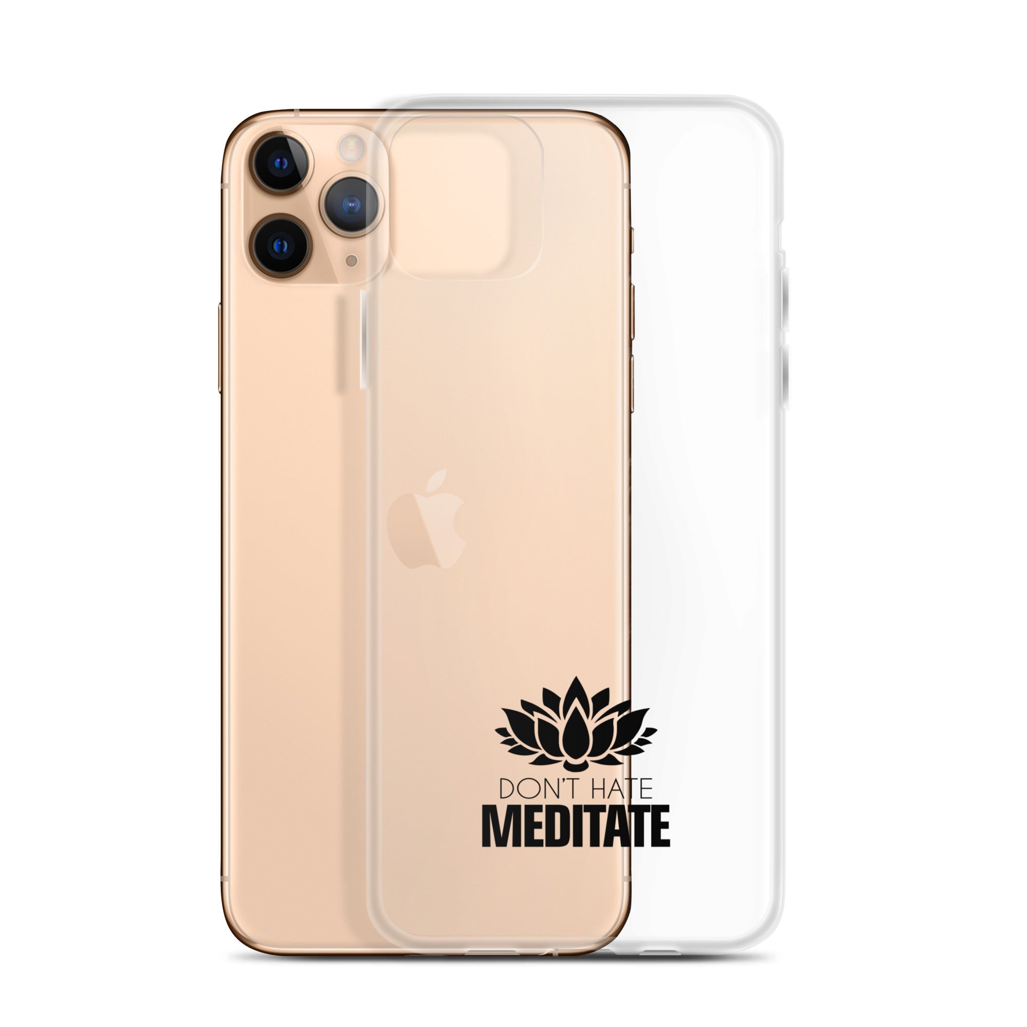 DON'T HATE MEDITATE - iPhone Case